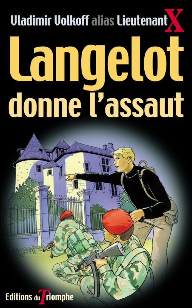 Langelot donne l'assaut - Vladimir Volkoff - TRIOMPHE