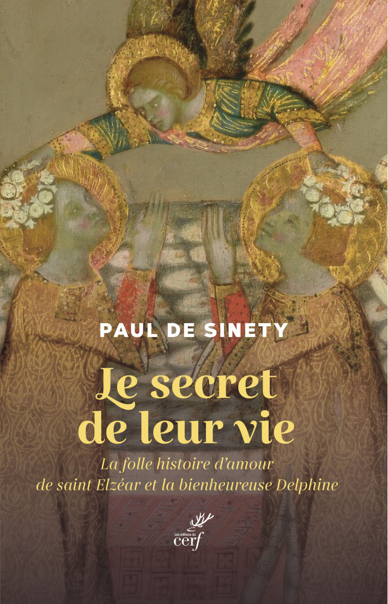 Le secret de leur vie - Paul de Sinety - CERF