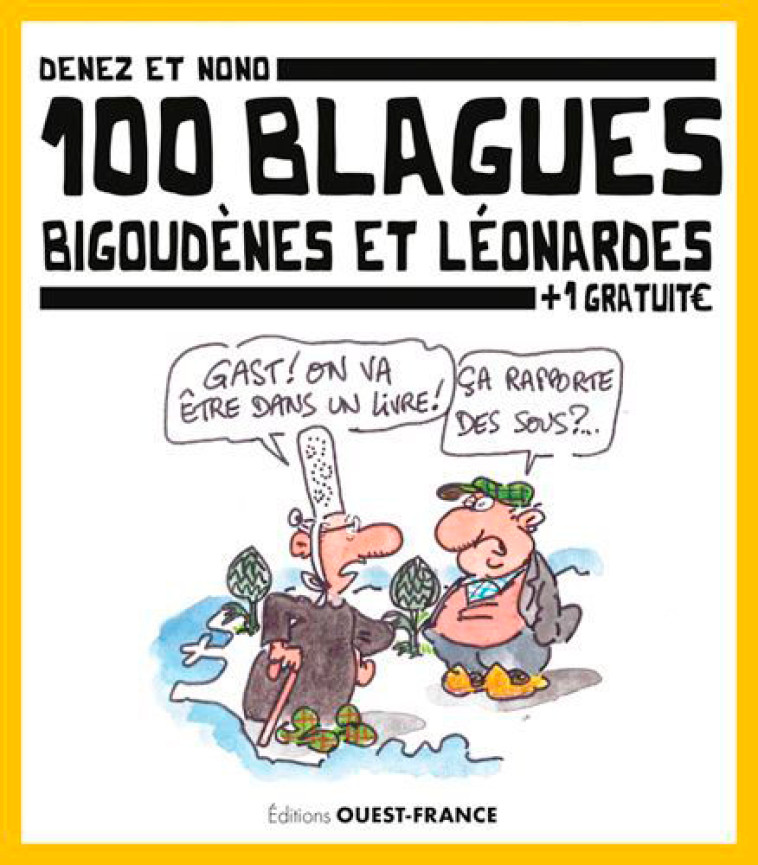 100 Blagues Bigoudènes et Léonardes - denez prigent, Joël Auvin - OUEST FRANCE