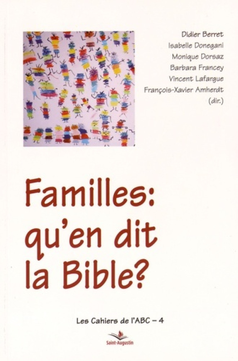 Familles: qu'en dit la Bible? - FX AMHERDT, François-Xavier Amherdt - SAINT AUGUSTIN