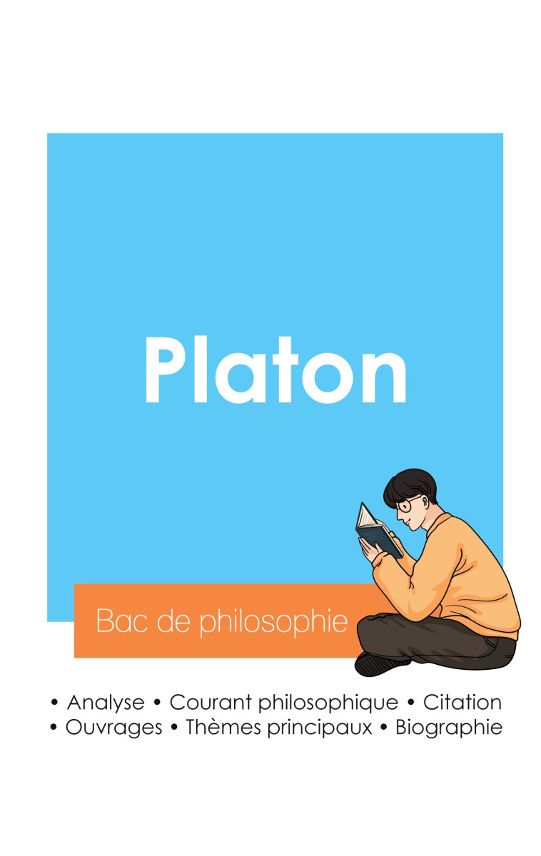 Réussir son Bac de philosophie 2024 : Analyse du philosophe Platon -  PLATON - BAC DE FRANCAIS