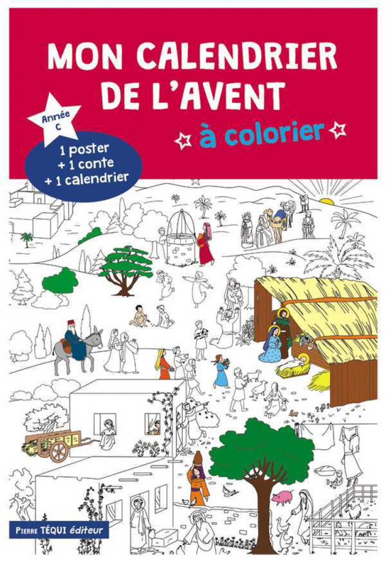 Mon calendrier de l'Avent à colorier - Année C - Anne-Charlotte Larroque - TEQUI