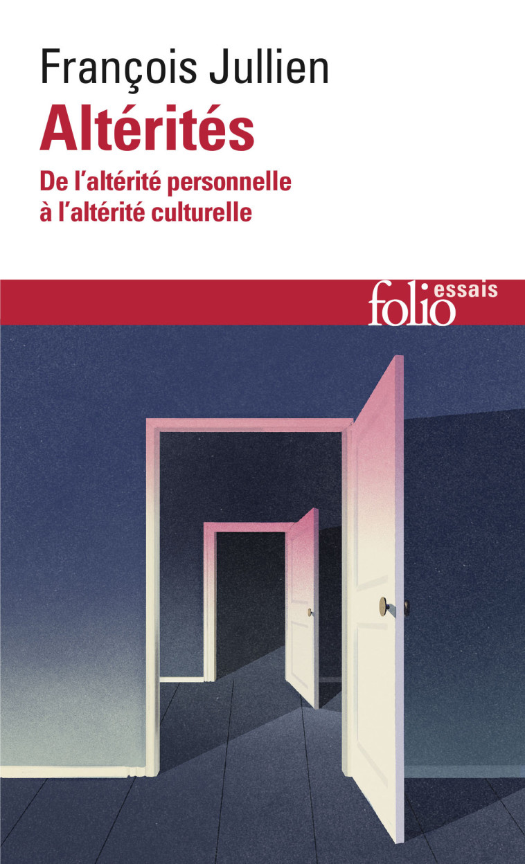 Altérités - François Jullien - FOLIO