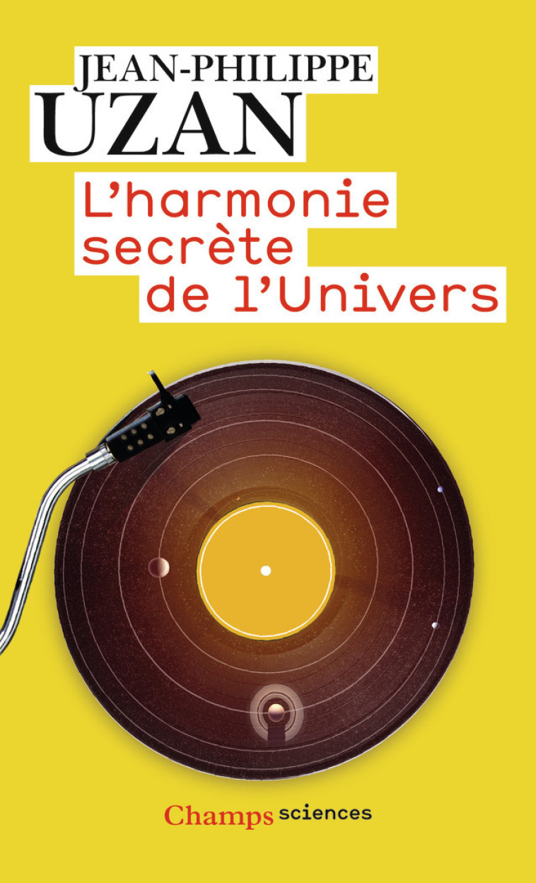 L'harmonie secrète de l'Univers - Jean-Philippe Uzan - FLAMMARION