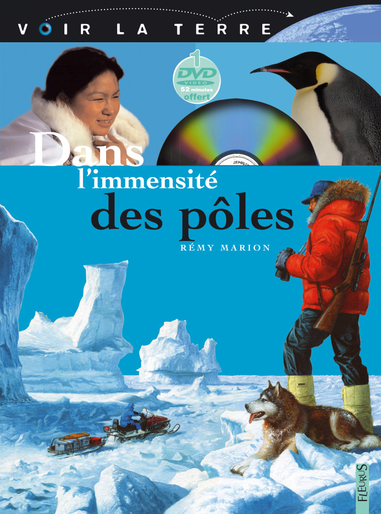 Dans l'immensité des pôles - Rémy Marion - FLEURUS