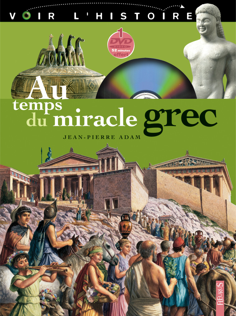 Au temps du miracle grec - Jean-Pierre Adam - FLEURUS