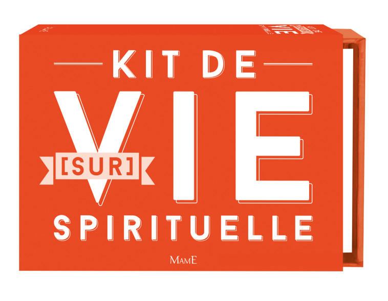 Kit de (sur)vie spirituelle - Collectif Collectif,  Collectif - MAME