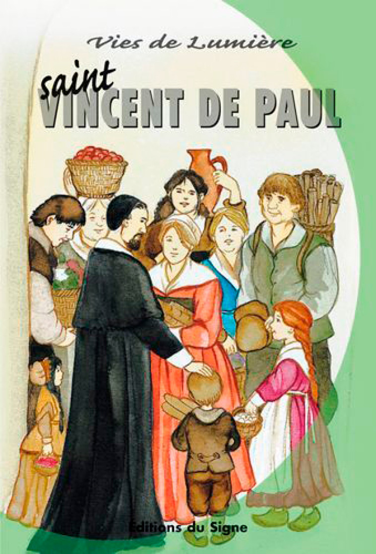 Vies De Lumière Vincent De Paul - XXX - SIGNE