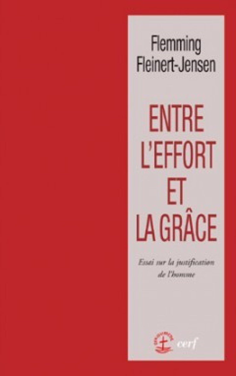 Entre l'effort et la grâce - Flemming Fleinert-Jensen - CERF