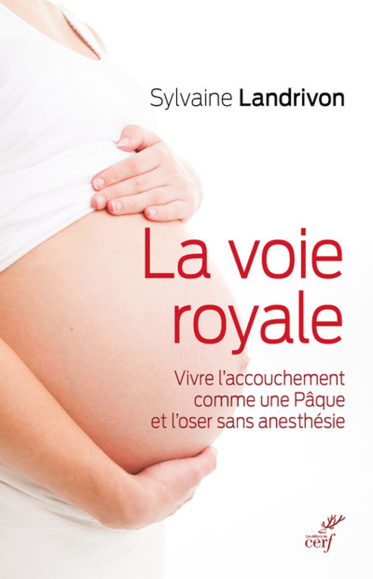 LA VOIE ROYALE - SYLVAINE LANDRIVON,  LANDRIVON SYLVAINE - CERF