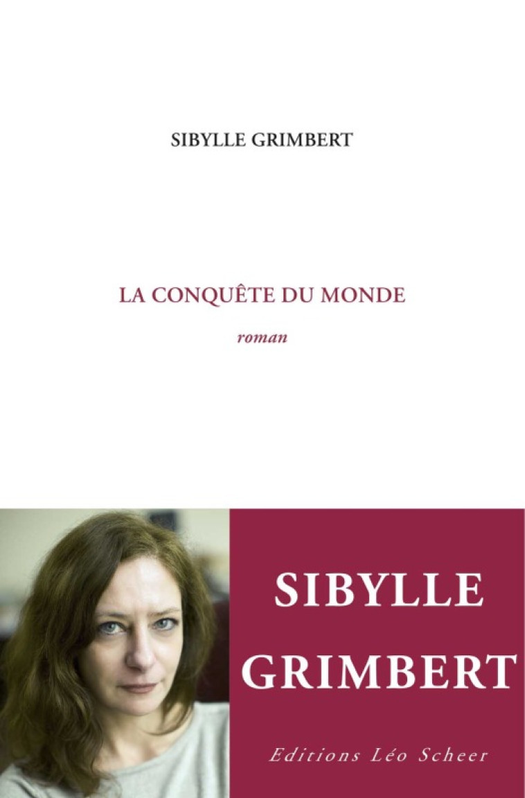 La conquête du monde -  GRIMBERT SIBYLLE - LEO SCHEER