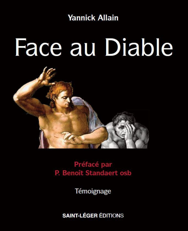 Face au Diable  - Yannick Allain , Jean-Pascal Père Duloisy - SAINT LEGER