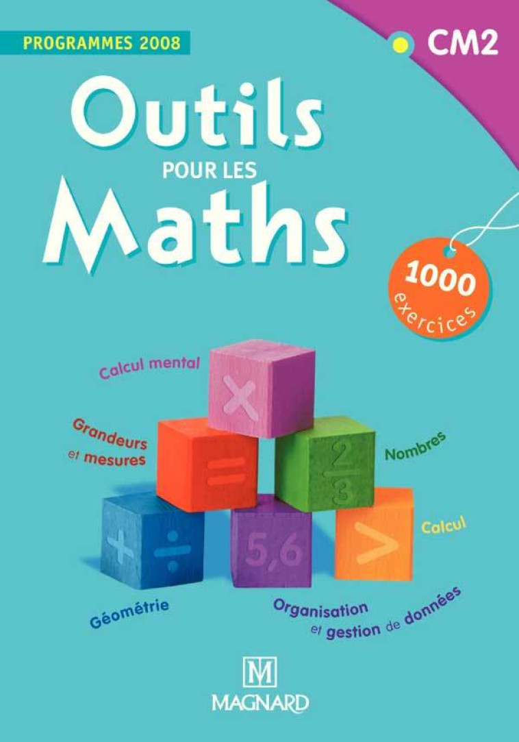 Outils pour les Maths CM2 (2011) - Livre de l'élève - Sylvie Carle, Sylvie Ginet - MAGNARD