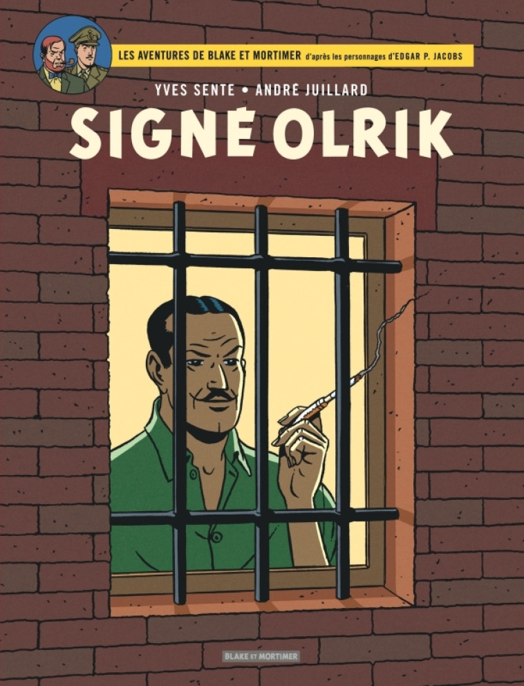 Blake & Mortimer - Tome 30 - Signé Olrik -  Sente Yves,  Juillard André - BLAKE MORTIMER