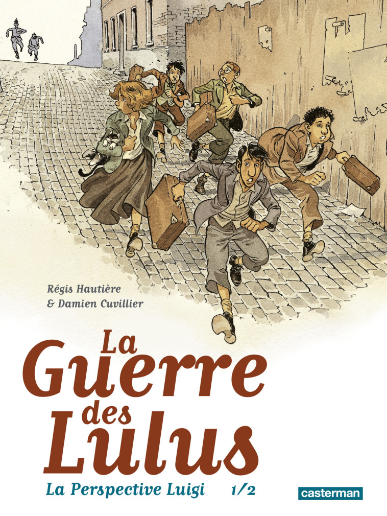 La Guerre des Lulus - Régis Hautière - CASTERMAN