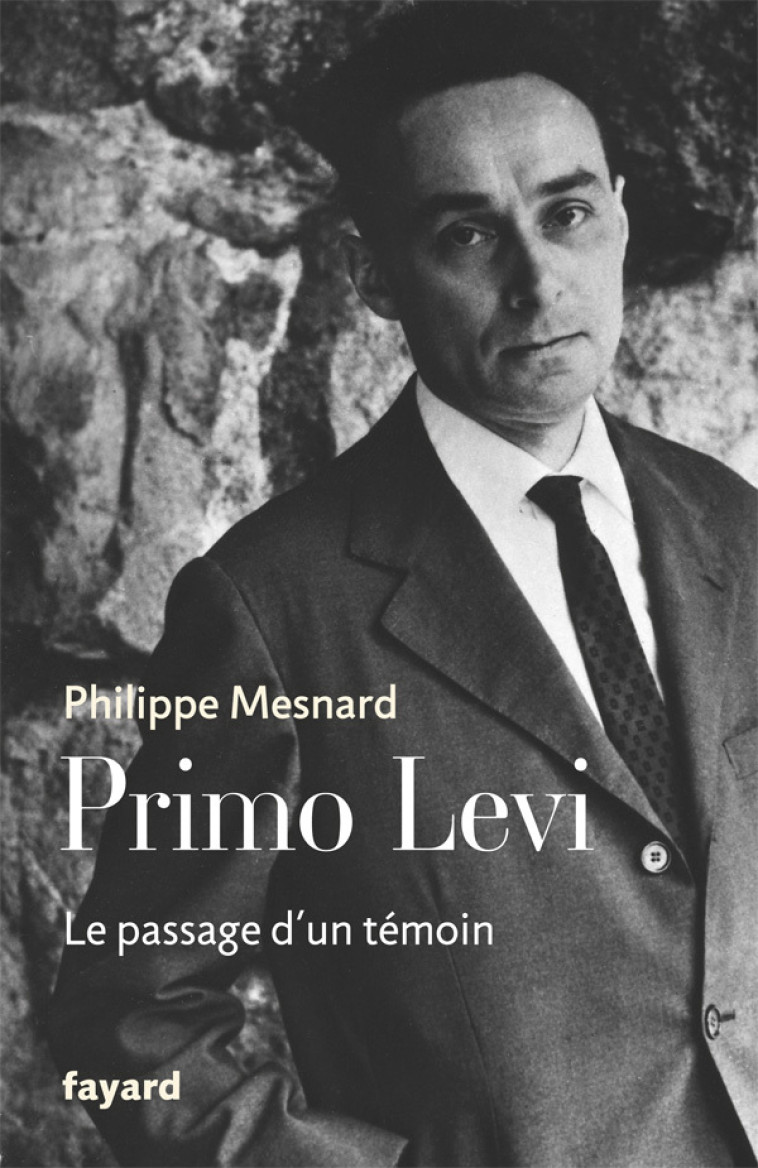 Primo Levi - Philippe Mesnard - FAYARD