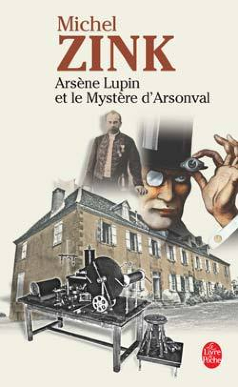 Arsène Lupin et le mystère d'Arsonval - Michel Zink - LGF