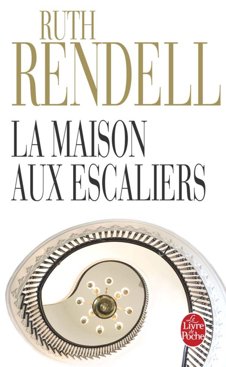 La Maison aux escaliers - Ruth Rendell - LGF