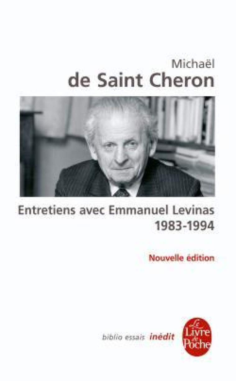 Entretiens avec Emmanuel Levinas 1983 - 1994 - Michaël Saint-Chéron - LGF