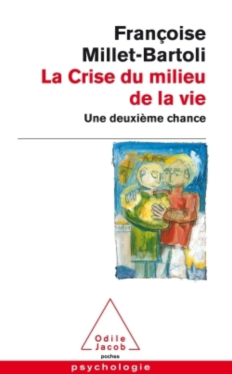 La Crise du milieu de la vie - Françoise Millet-Bartoli - JACOB