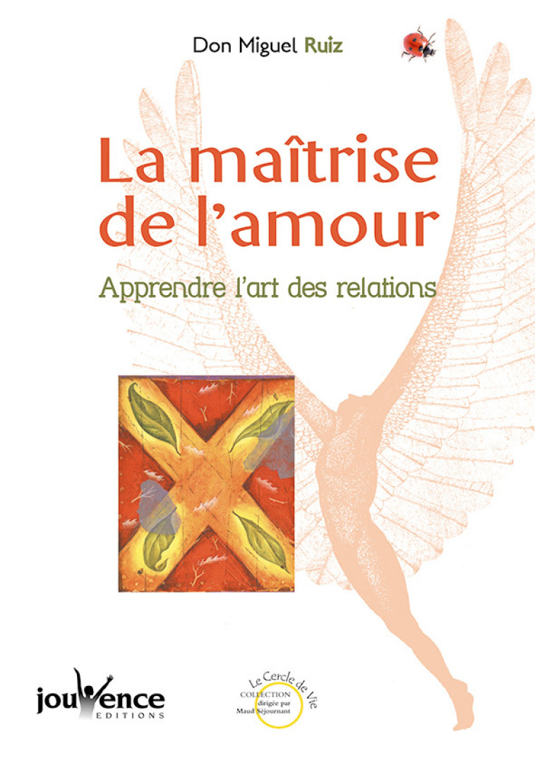 n°120 La maîtrise de l'amour - Don Miguel Ruiz - JOUVENCE