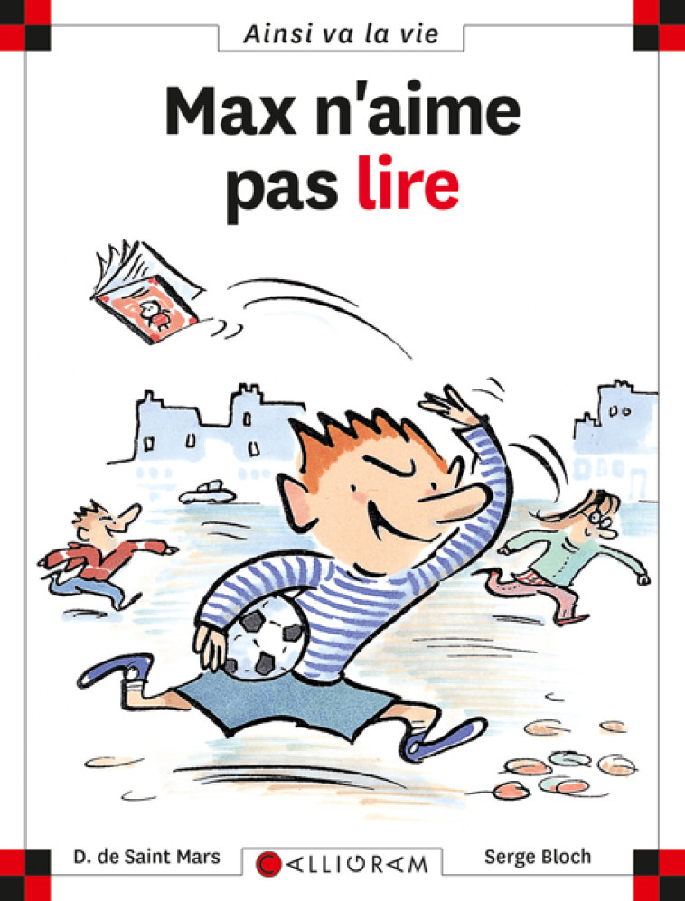 MAX N AIME PAS LIRE - DOMINIQUE SAINT MARS (DE) - CALLIGRAM