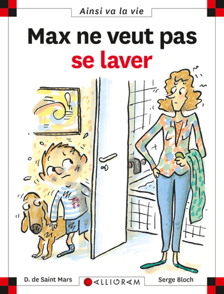 MAX NE VEUT PAS SE LAVER - DOMINIQUE SAINT MARS (DE) - CALLIGRAM