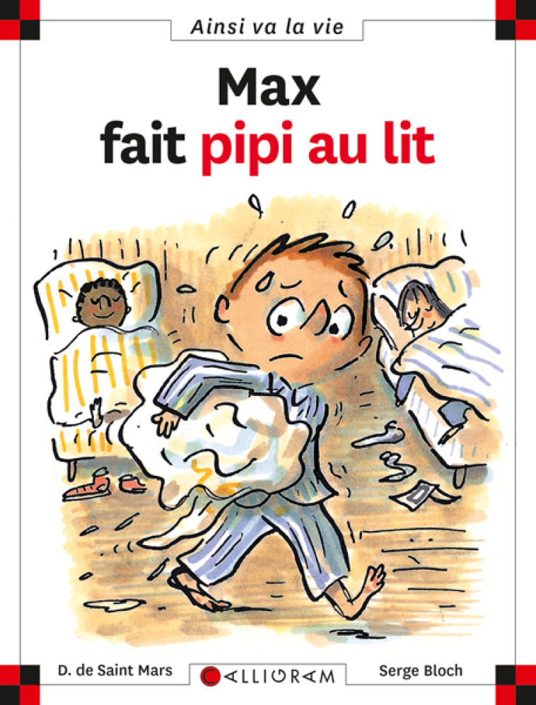 MAX FAIT PIPI AU LIT - DOMINIQUE SAINT MARS (DE) - CALLIGRAM