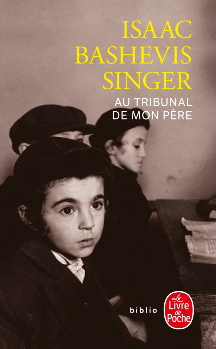 Au tribunal de mon père - Isaac Bashevis Singer - LGF