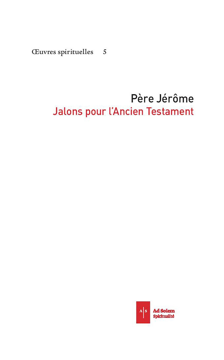 Jalons pour l'Ancien Testament - Père Jérôme - AD SOLEM