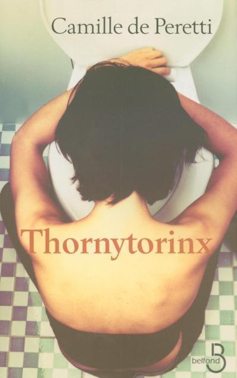 Thornytorinx - Camille de Peretti - BELFOND