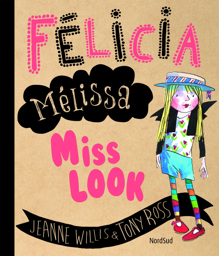 FELICIA MELISSA MISS LOOK - WILLIS ROSS - NORD SUD