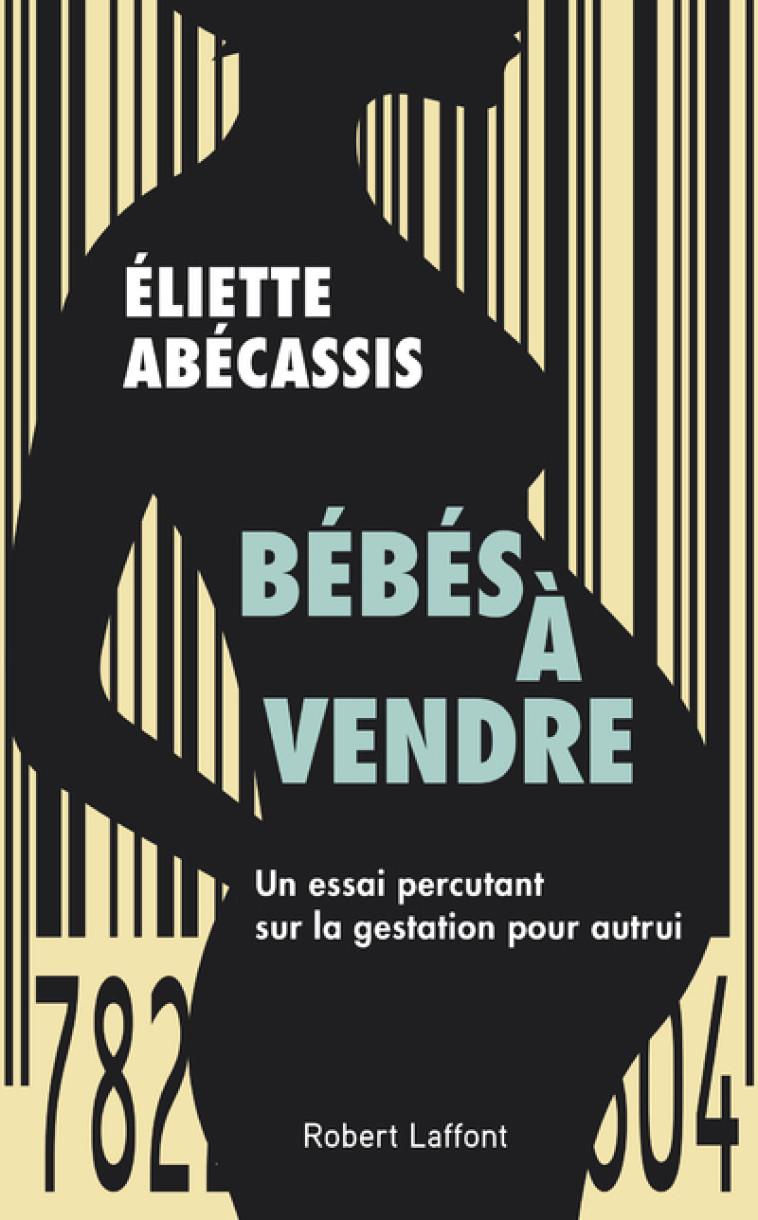 Bébés à vendre - Eliette Abécassis - ROBERT LAFFONT