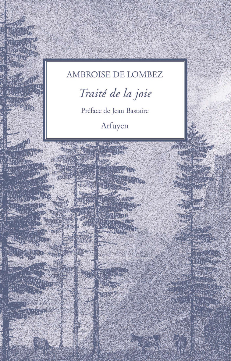 Traité de la joie - LOMBEZ A DE - ARFUYEN