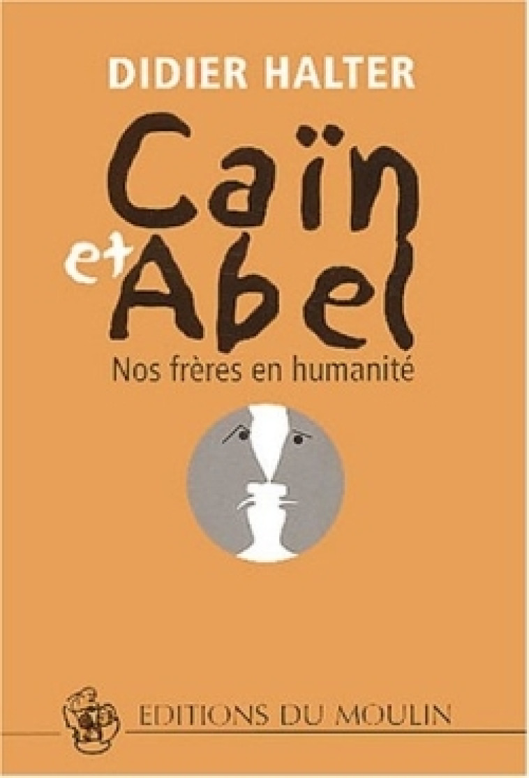 Caïn et Abel - Didier Halter - DDB