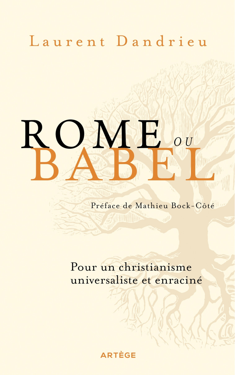 Rome ou Babel - Laurent Dandrieu - ARTEGE