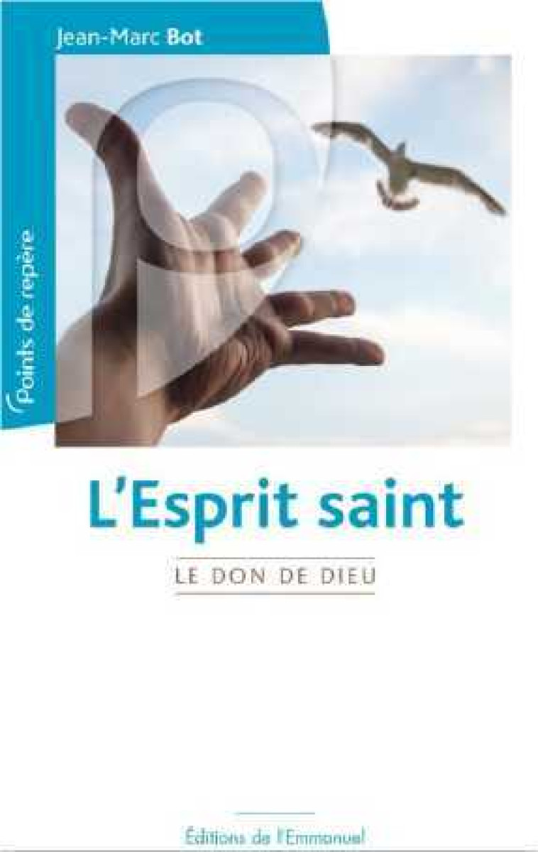 L'Esprit Saint - Jean-Marc BOT - EMMANUEL