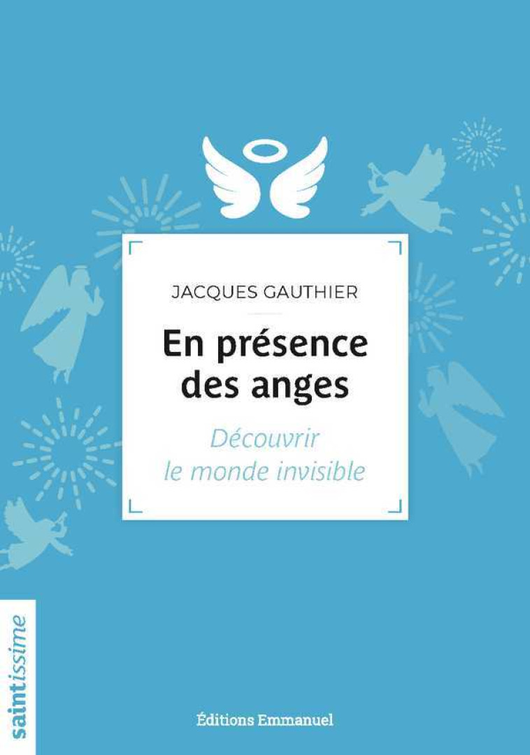 En présence des anges - Jacques Gauthier - EMMANUEL