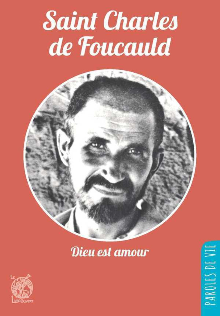 Saint Charles de Foucauld - Charles de Foucauld - LIVRE OUVERT