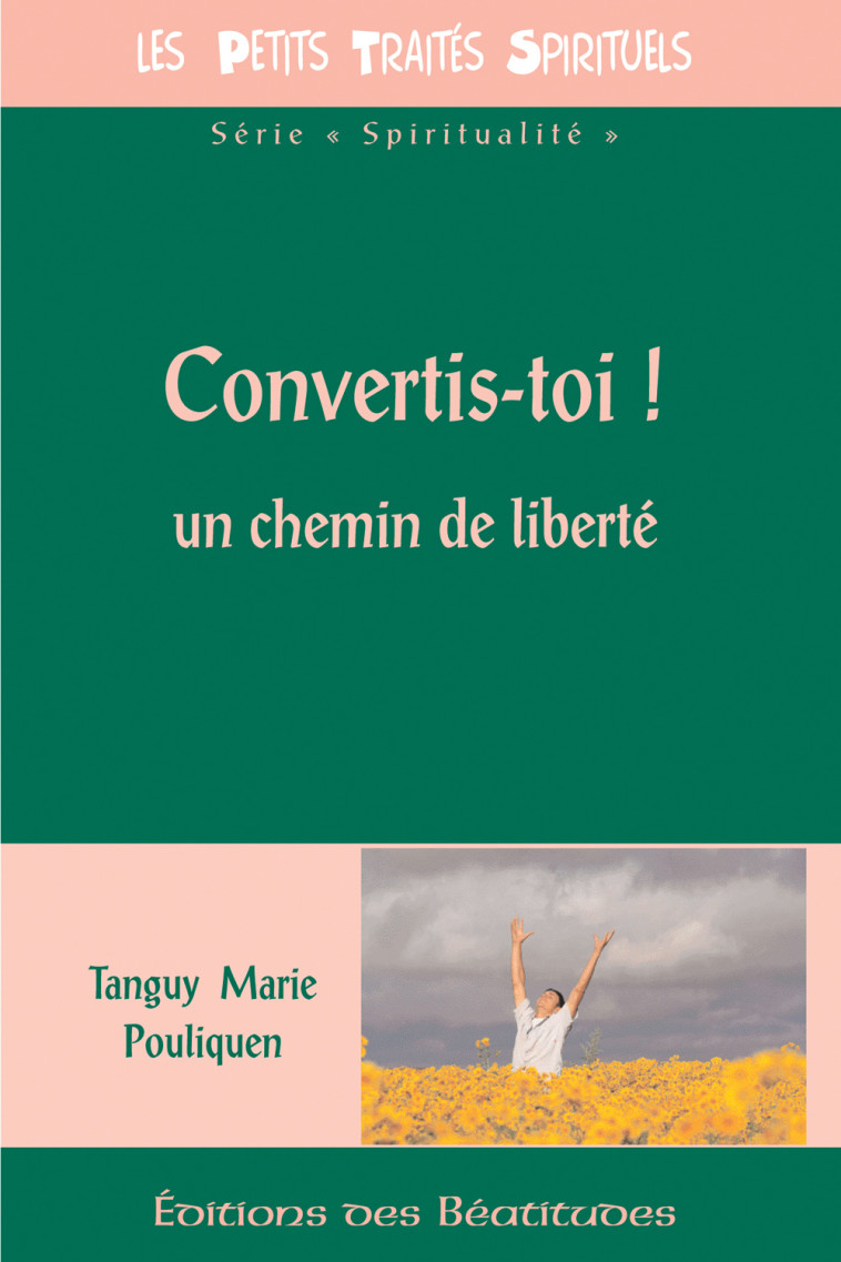 Convertis-toi ! - Tanguy-Marie Pouliquen - BEATITUDES