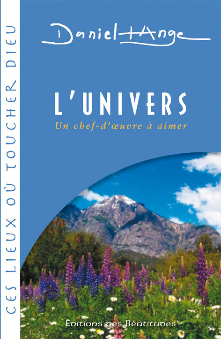 L’univers -  DANIEL-ANGE - BEATITUDES