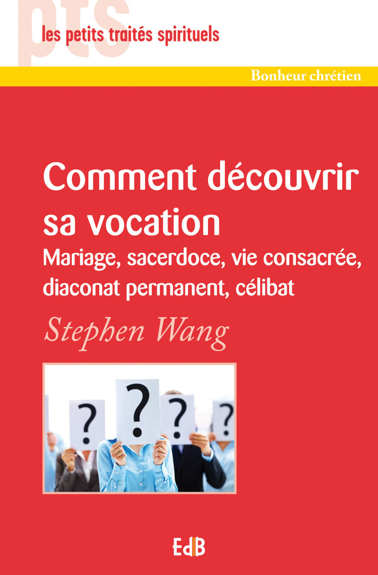 Comment découvrir sa vocation - Stephen Wang - BEATITUDES