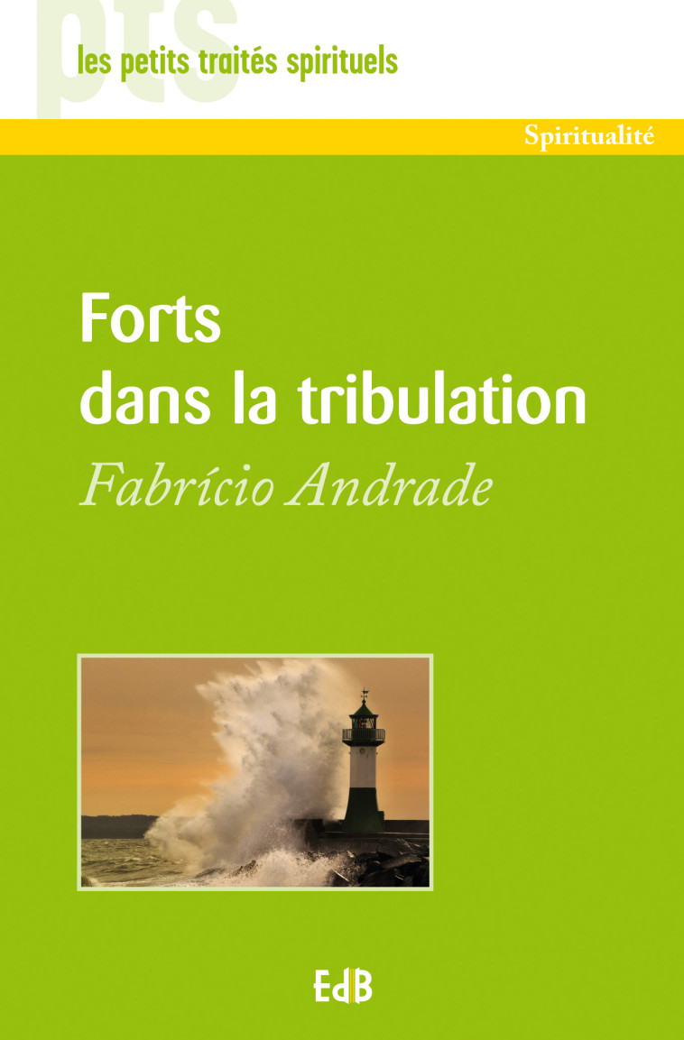 Forts dans la tribulation - Fabricio Andrade - BEATITUDES