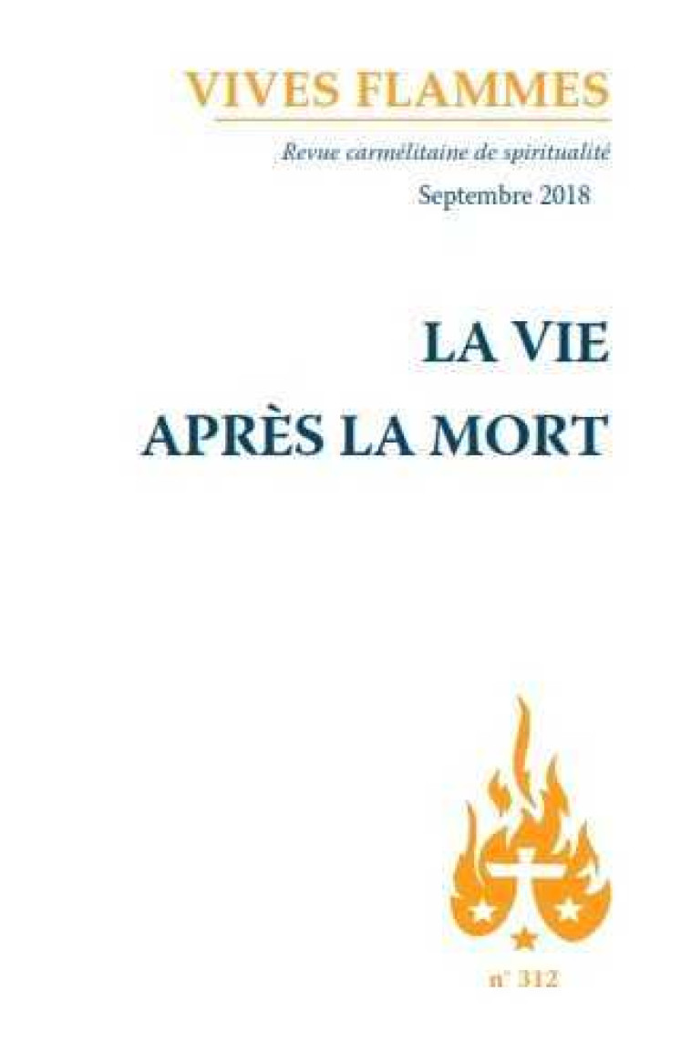 Revue Vives Flammes - La vie après la mort -  Collectif - CARMEL