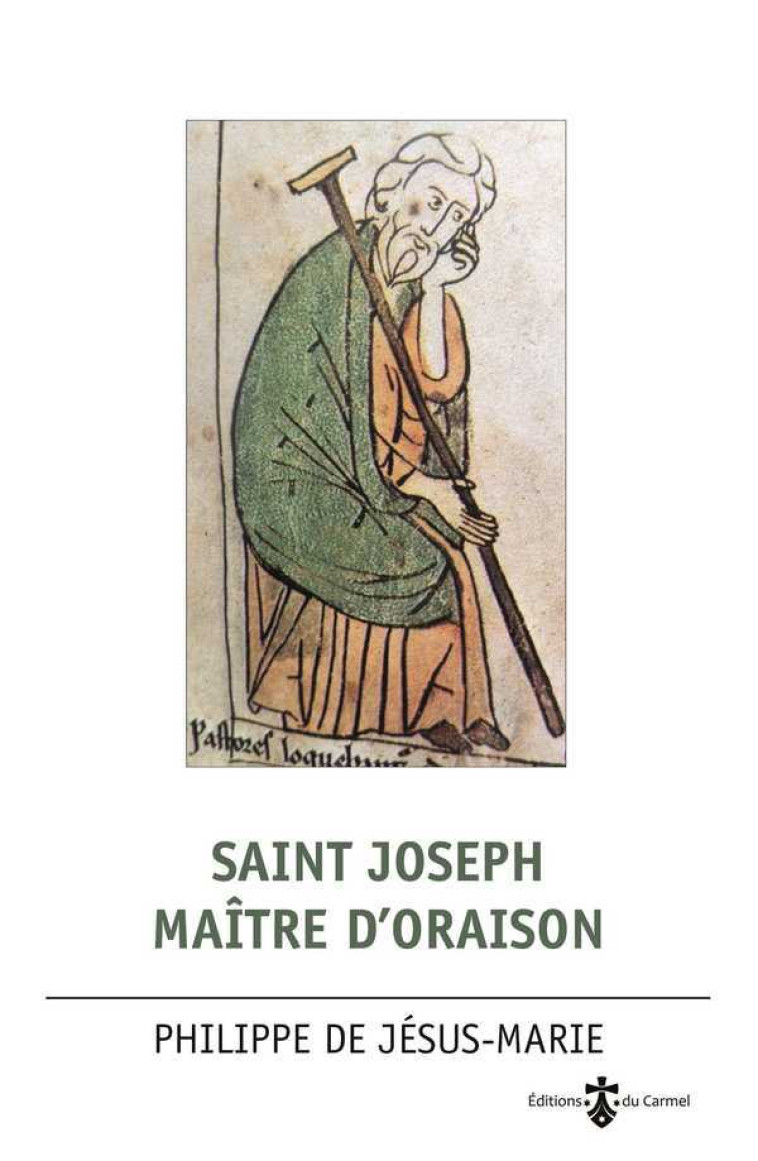 Saint Joseph maître d'oraison - Philippe DE JESUS-MARIE - CARMEL