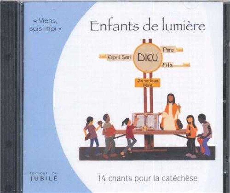 Enfants de Lumière - CD de chants pour la catéchèse - Anne-Maris LE BOURHIS - JUBILE