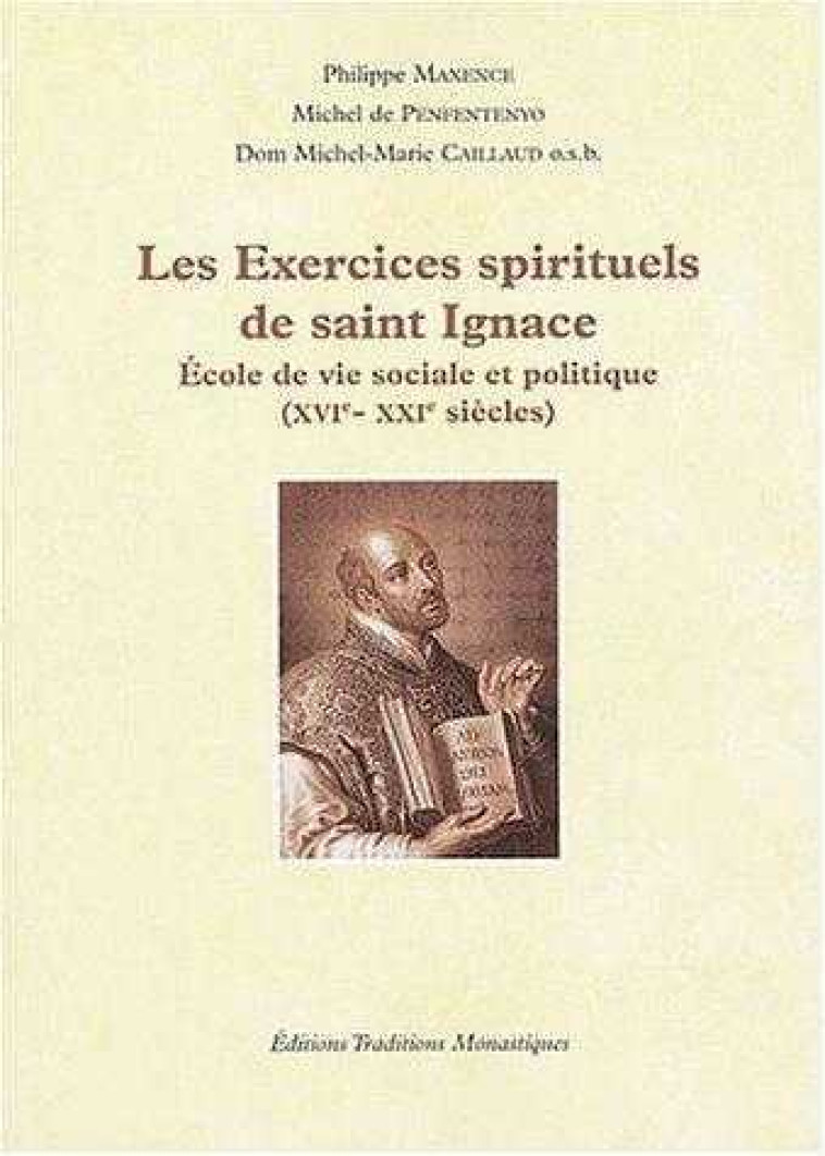 Les Exercices spirituels de saint Ignace - Michel DE PENFENTENYO - TRA MONASTIQUES