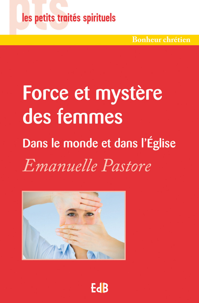 Force et mystère des femmes - Emmanuelle Pastore - BEATITUDES