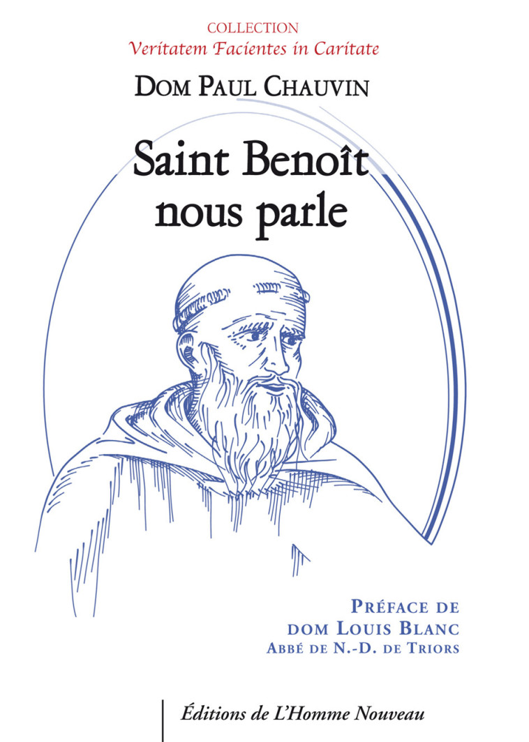 Saint Benoît nous parle - Paul Chauvin - HOMME NOUVEAU