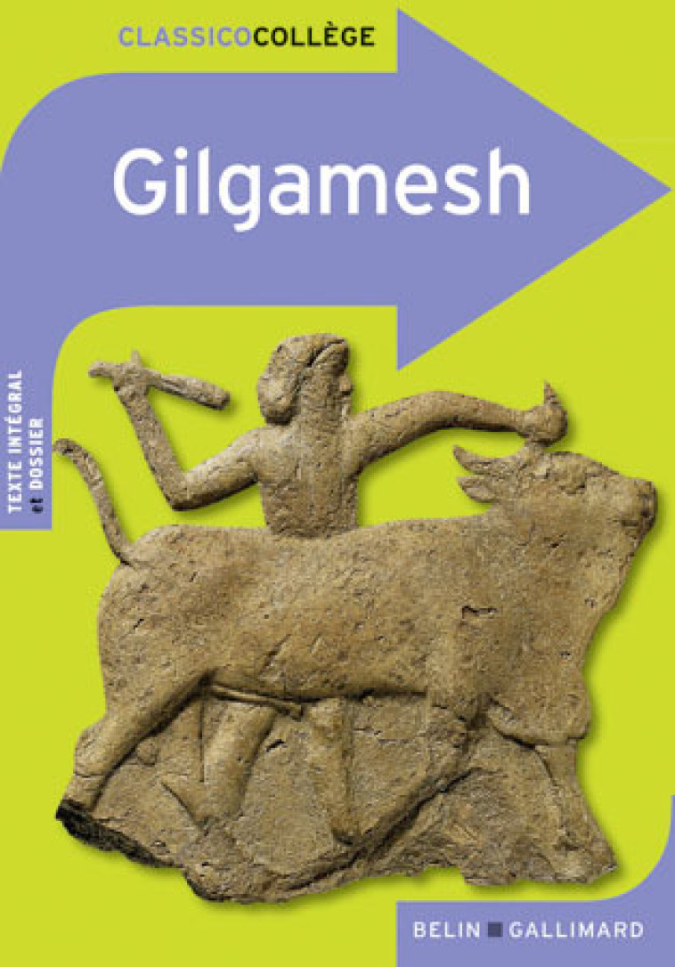 Le Recit De Gilgamesh -  Anonymes - BELIN EDUCATION